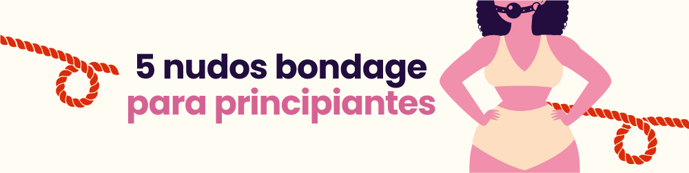 5 Nudos bondage para principiantes