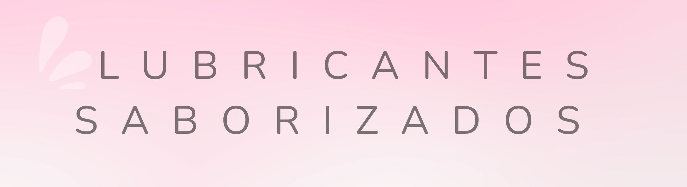 Lubricantes Saborizados